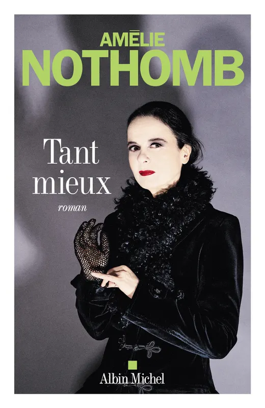Couverture de Tant mieux , de Amélie Nothomb