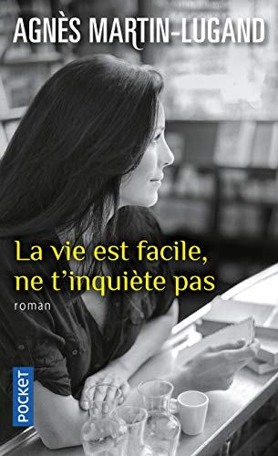 Couverture — La vie est facile, ne t’inquiète pas